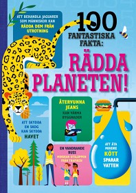 Bild på 100 Fantastiska Fakta Rädda Planeten!