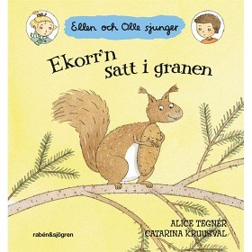 Bild på Ellen och Olle sjunger Ekorr´n satt i granen (Vispekbok)