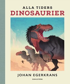 Bild på Alla tiders dinosaurier