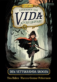 Bild på Legenden om Vida Nyckelbäraren Den vettskrämda skogen (Del 1)