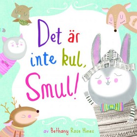 Bild på Det är inte kul, Smul