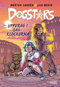 Bild på Dogstars del 2 Uppdrag i Gasklockorna