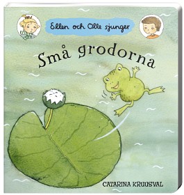 Bild på Ellen och Olle sjunger Små grodorna (Vispekbok)