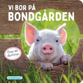 Bild på Kärnan Vi bor på bondgården