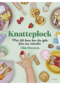 Bild på Knatteplock Mat ditt barn kan äta själv från sex månader 