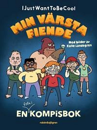 Bild på Min värsta fiende En kompisbok -IJustWantToBeCool