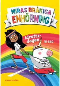 Bild på Miras bråkiga enhörning Idrottsdagen (Del 2)