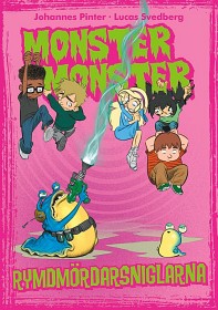 Bild på Monster Monster 4 Rymdmördarsniglarna (kapitelbok)