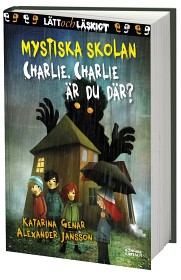Bild på Mystiska skolan Charlie, Charlie, är du där? (Lätt och Läskigt)