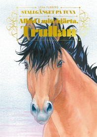 Bild på Stallgänget på Tuva 4 Alltid i mitt hjärta, Trull
