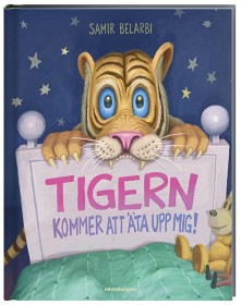 Bild på Tigern kommer att äta upp mig!