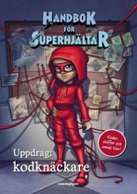 Bild på Handbok för superhjältar Uppdrag kodknäckare