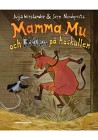 Mamma Mu och Kråkan på höskullen