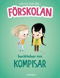 Berättelser om kompisar För dig som går i förskolan